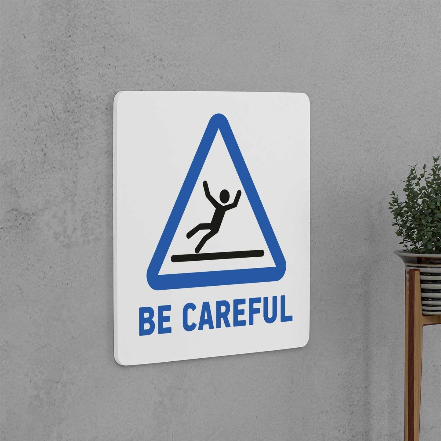 Be Careful Sign - Housenama
