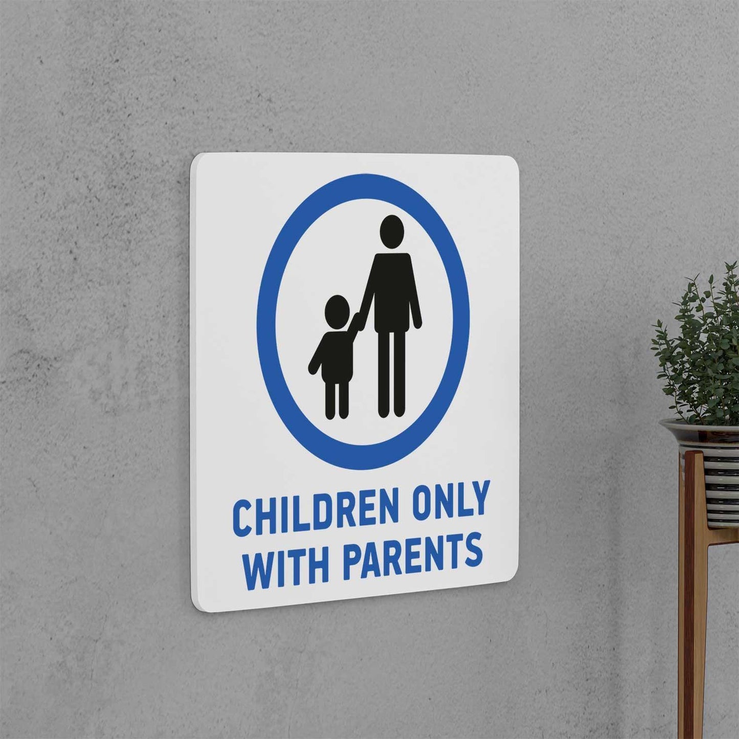 Children Only With Parents Sign - Housenama