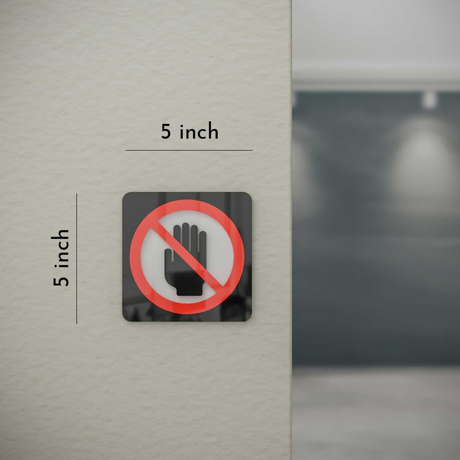 Do Not Touch - Layered 3D Prohibition Sign - Housenama