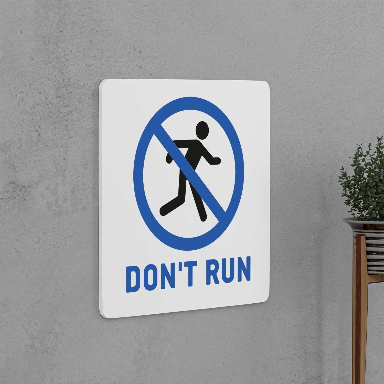 Don't Run Sign - Housenama