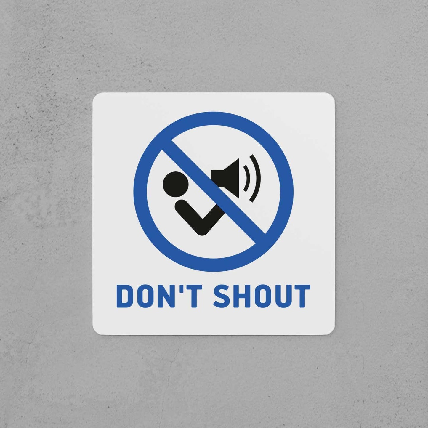 Don't Shout Sign - Housenama