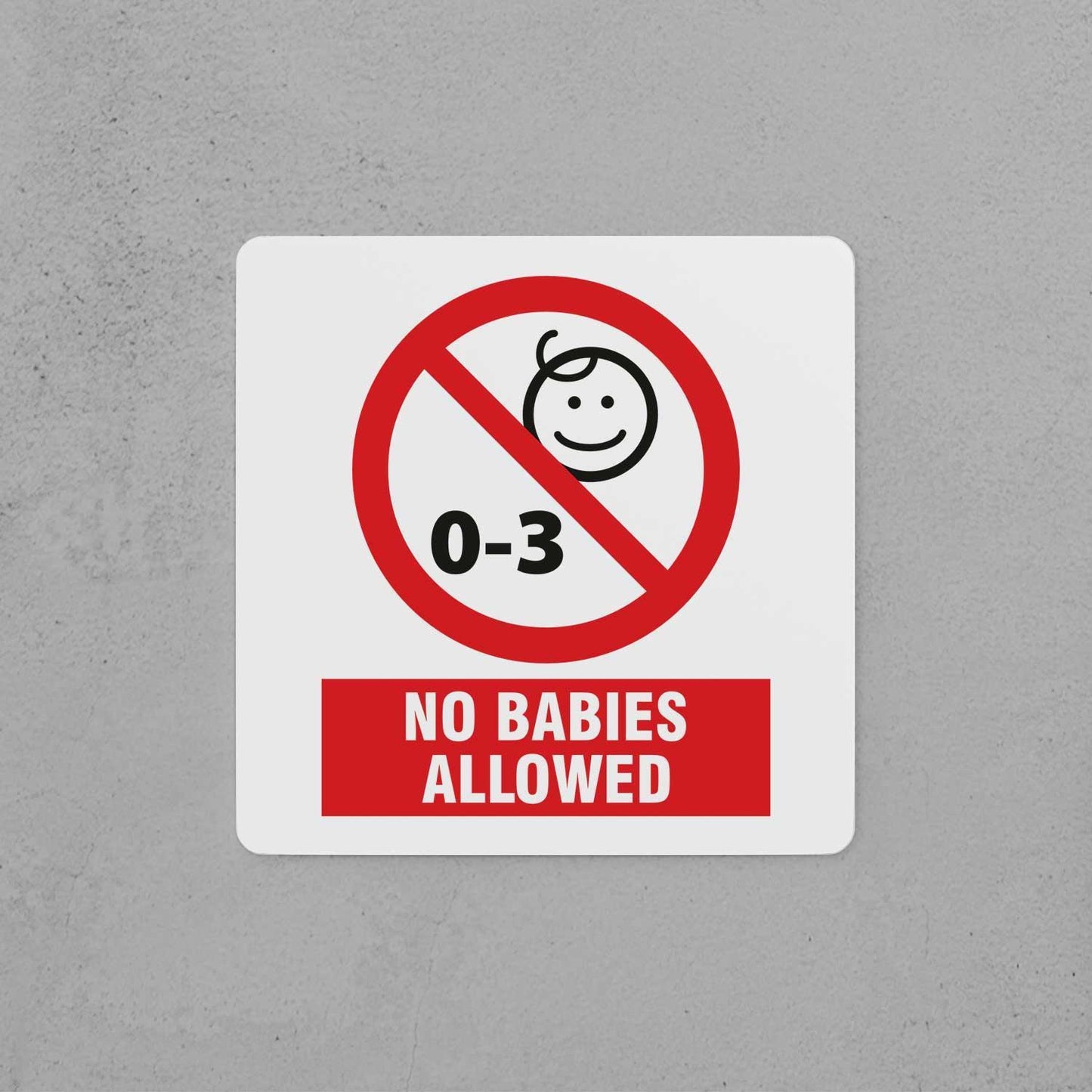 No Babies Allowed Sign - Housenama