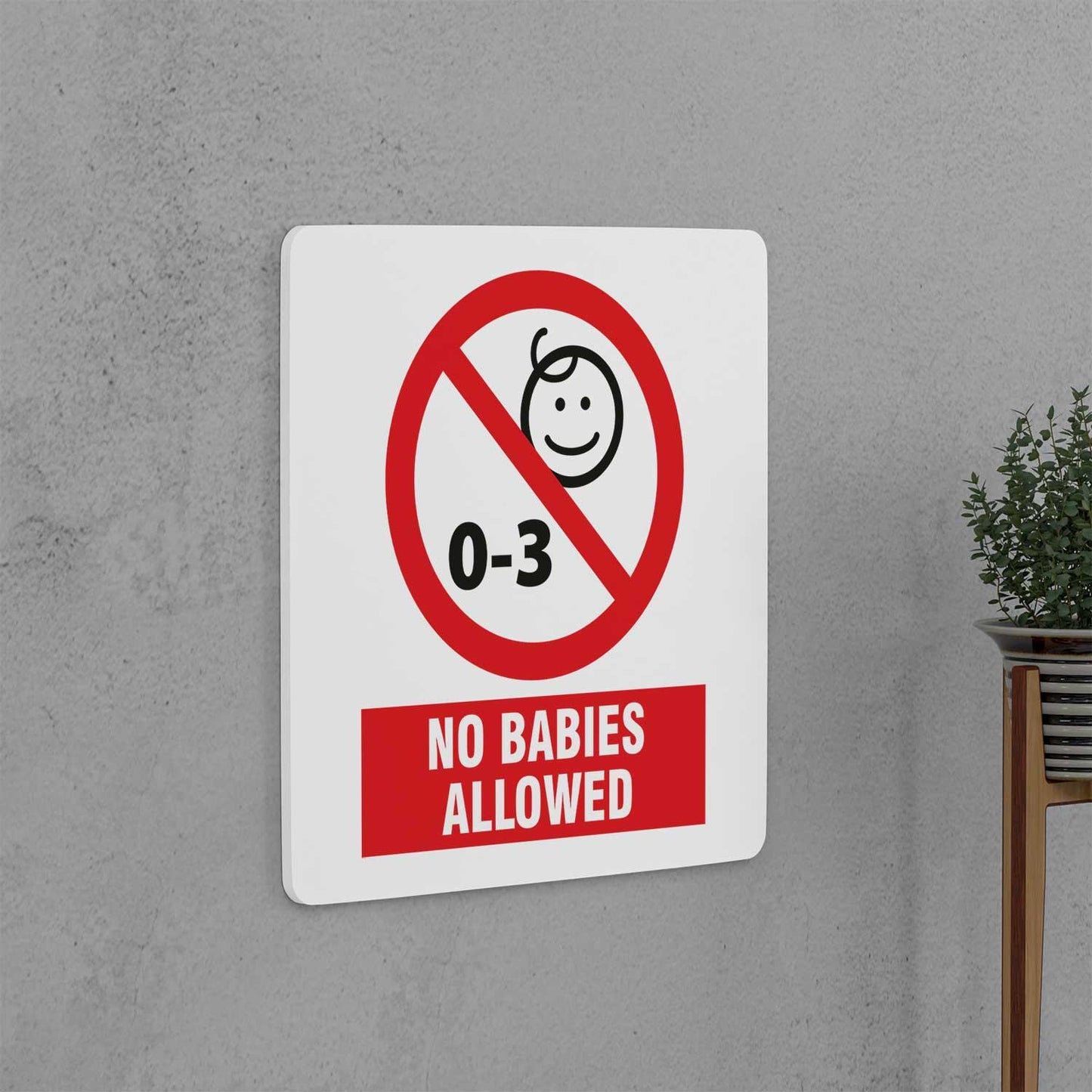No Babies Allowed Sign - Housenama