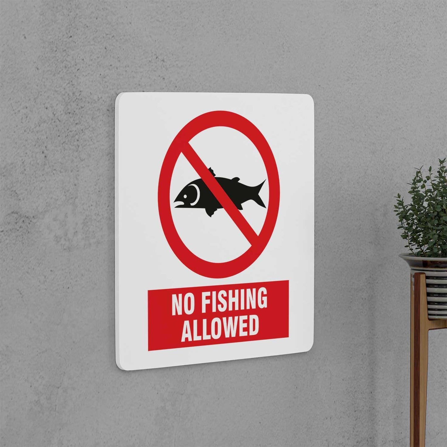No Fishing Allowed Sign - Housenama
