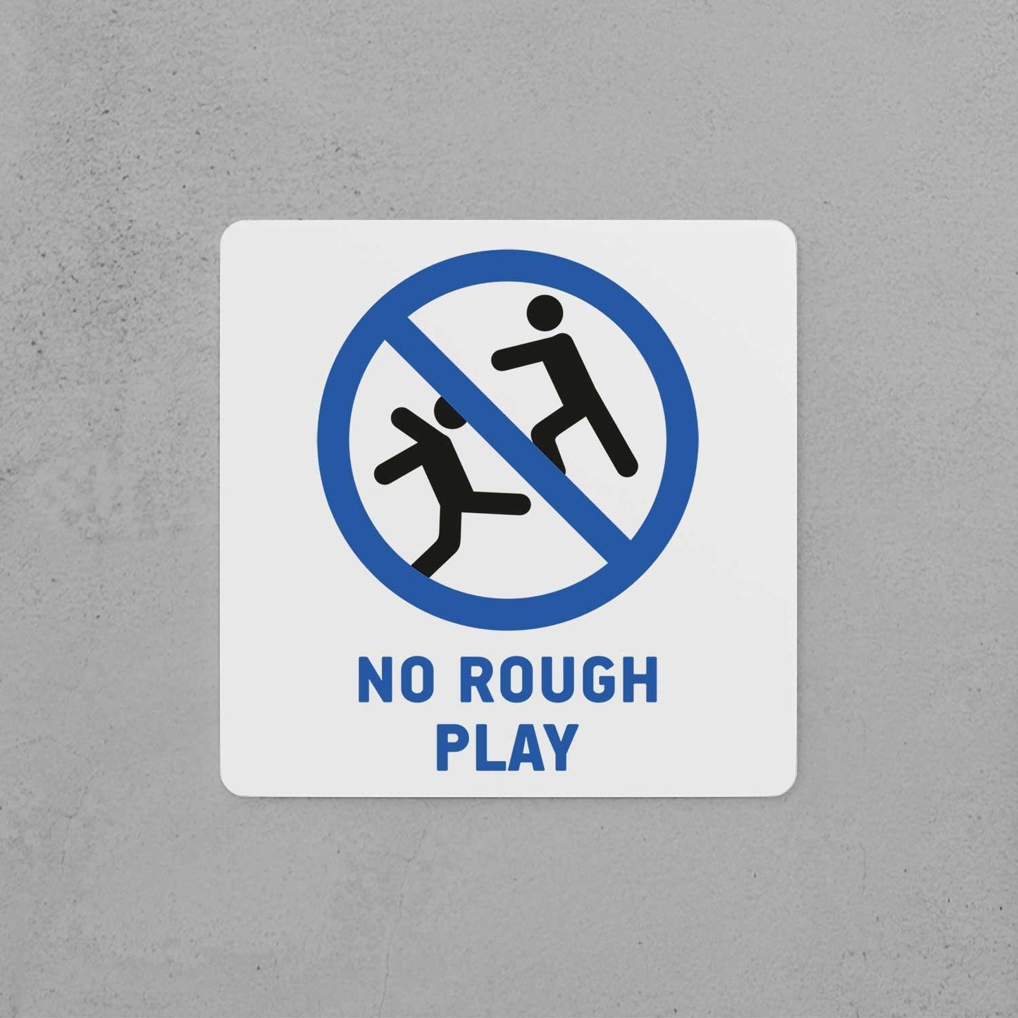 No Rough Play Sign - Housenama