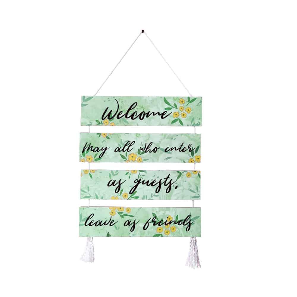 Welcome Sign - Leave as Friends