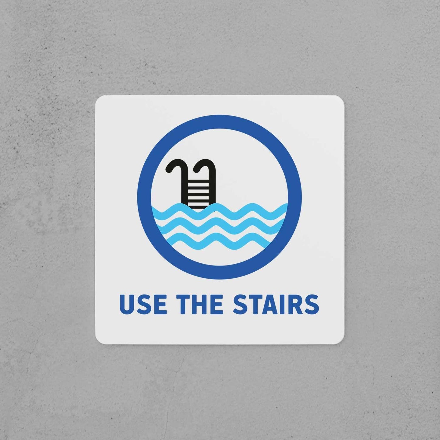 Use the Stairs Sign - Housenama