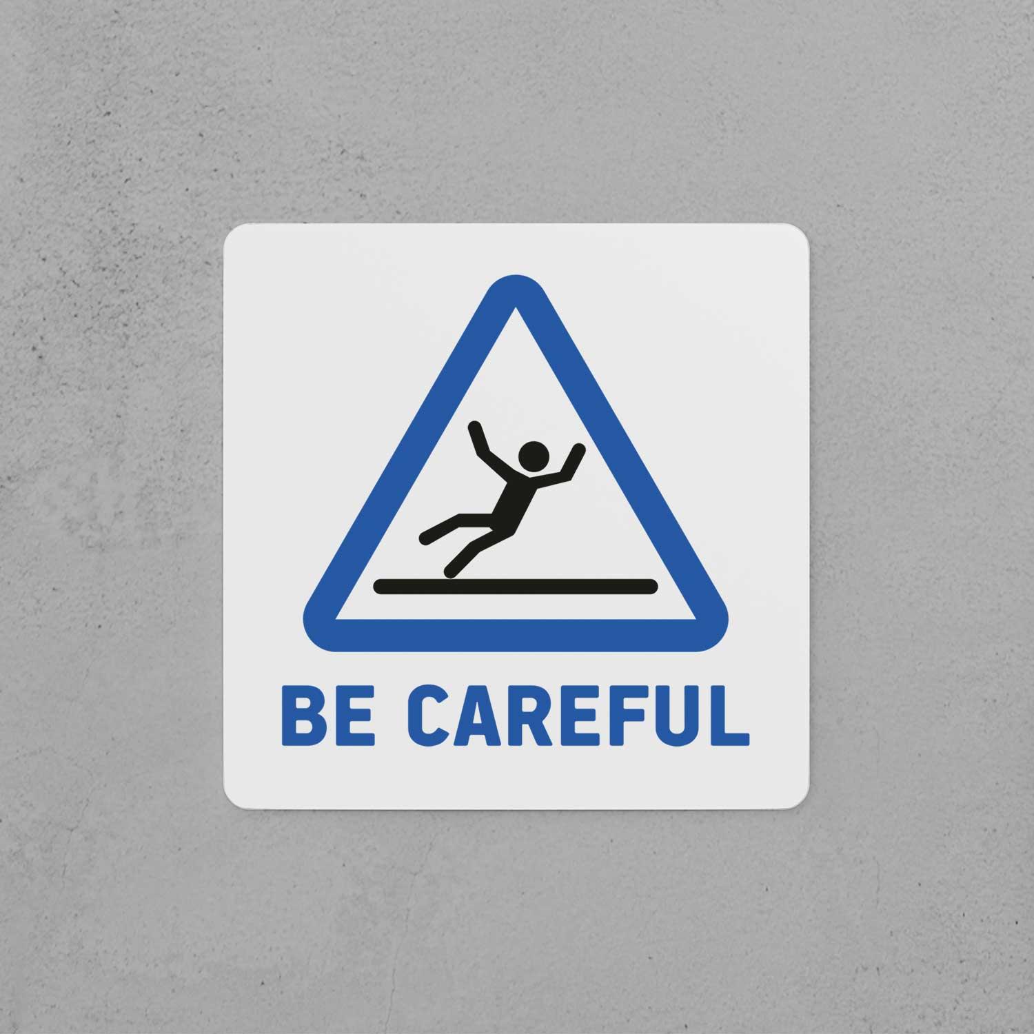 Be Careful Sign - Housenama