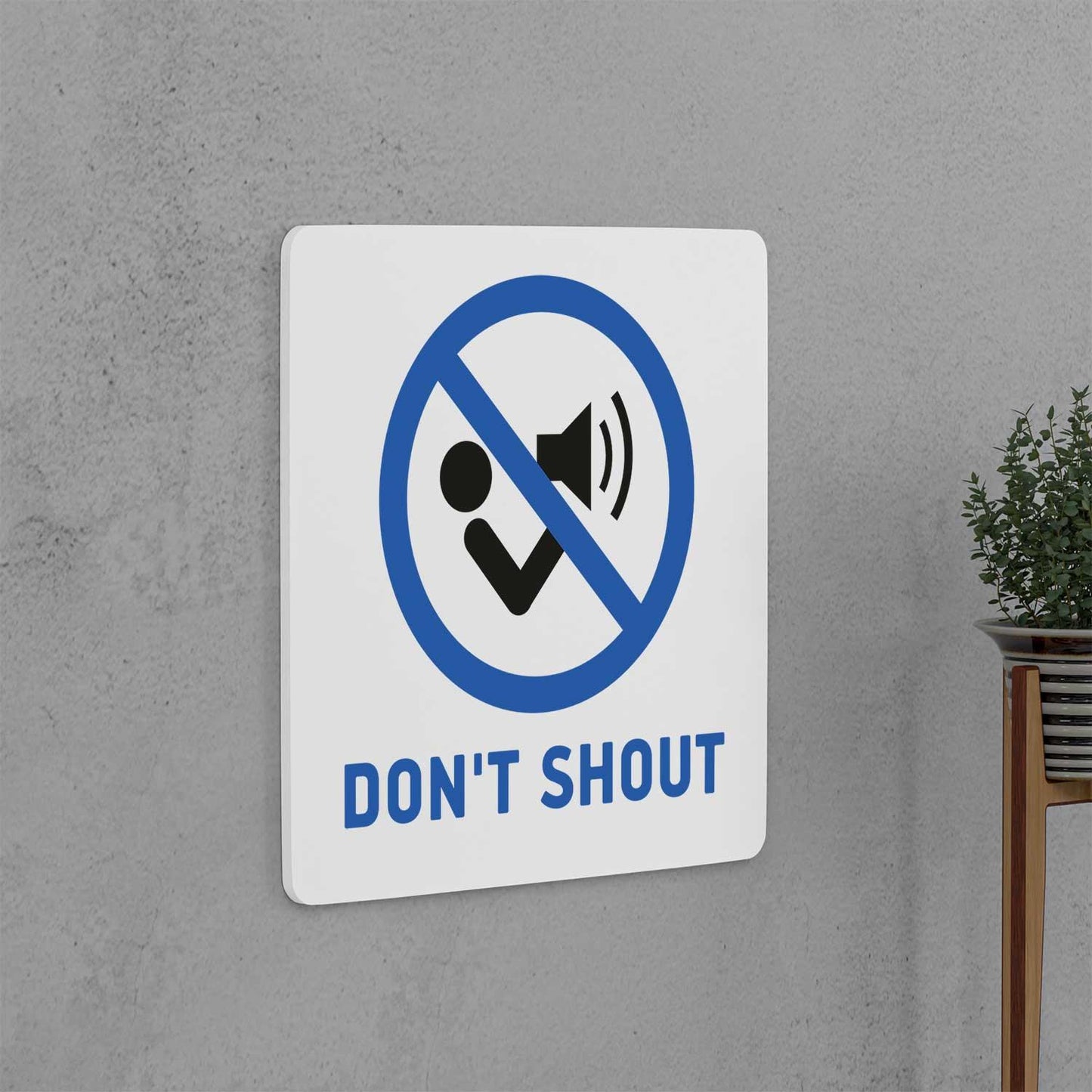 Don't Shout Sign - Housenama