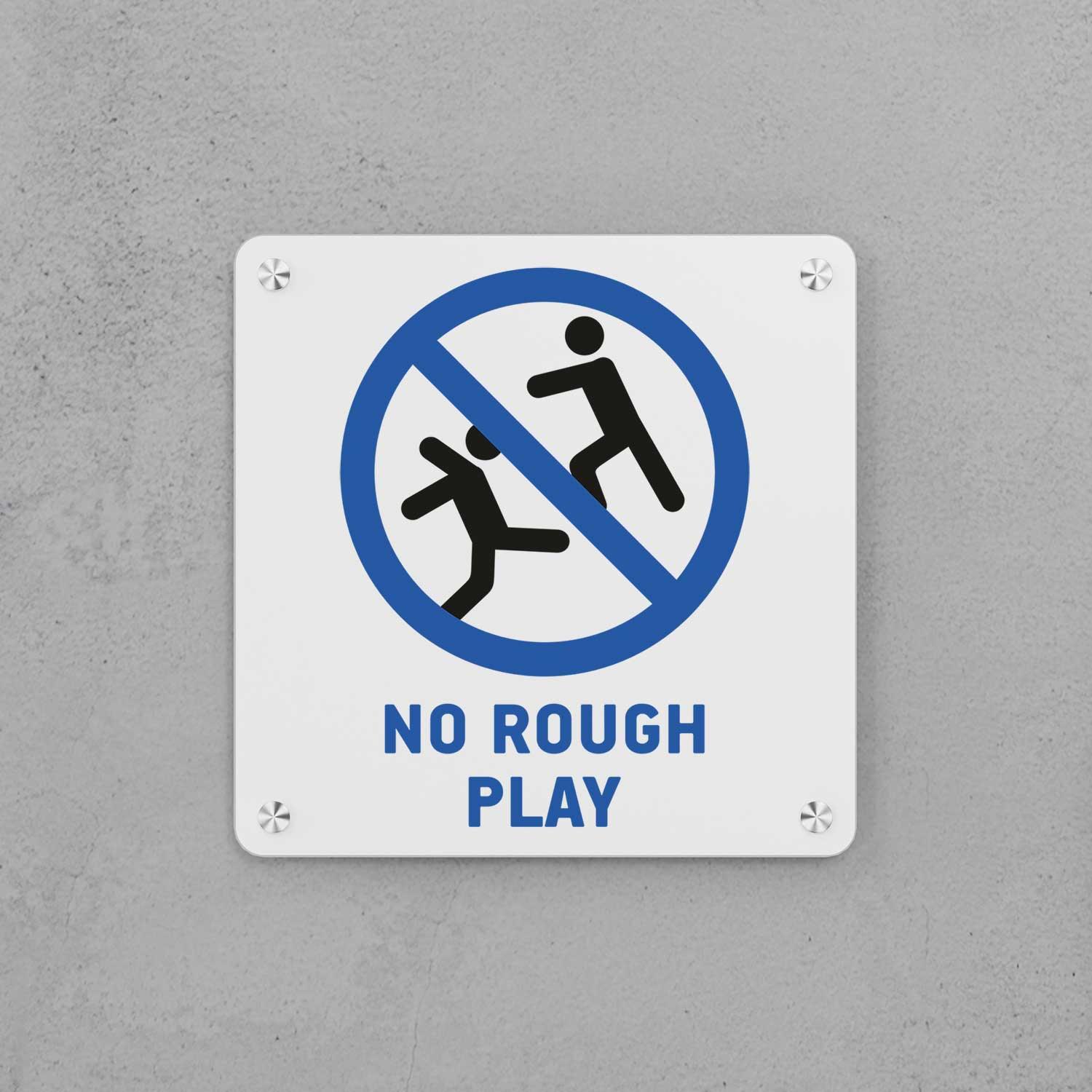 No Rough Play Sign - Housenama