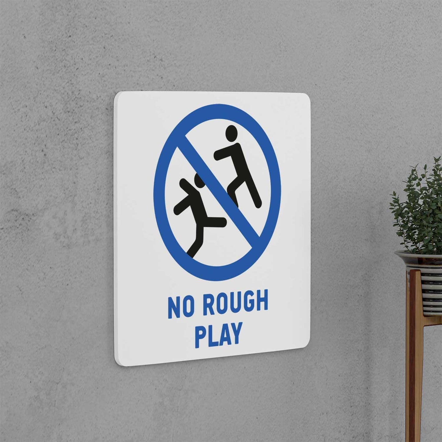 No Rough Play Sign – Housenama