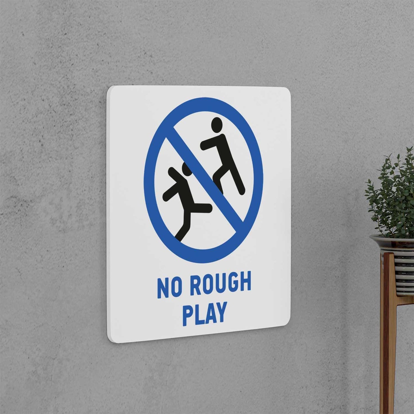 No Rough Play Sign - Housenama