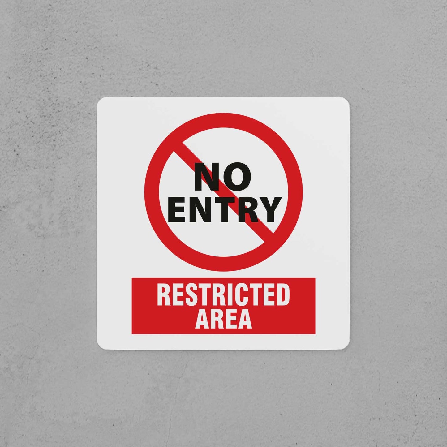 No Entry (Restricted Area) Sign