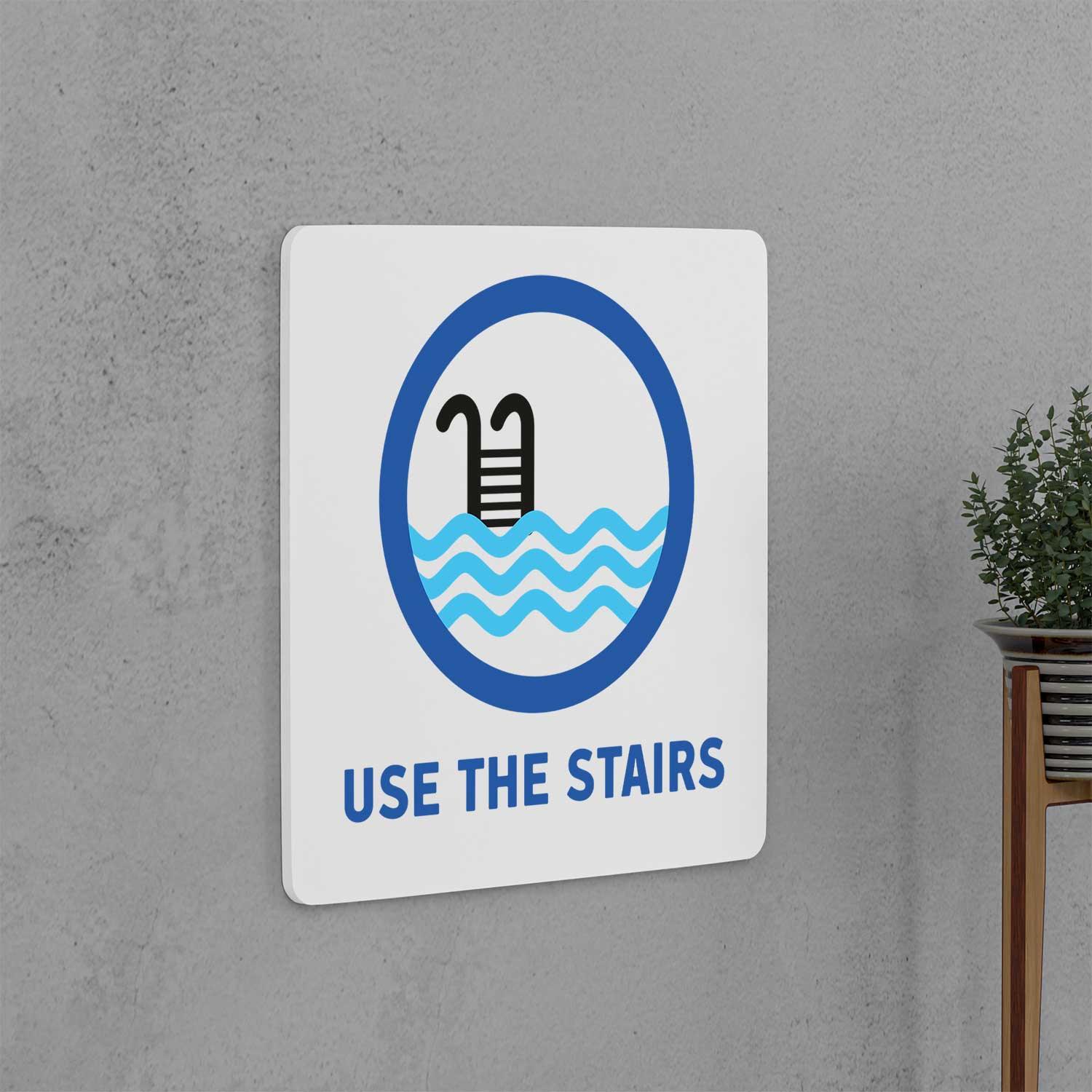 Use the Stairs Sign - Housenama